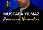 Mustafa Yılmaz-Ramazan Hürmetine - İlahi Sözleri