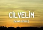 Baran Mengüç - Cilvelim