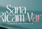 Çinare Melikzade - Sana Ricam Var