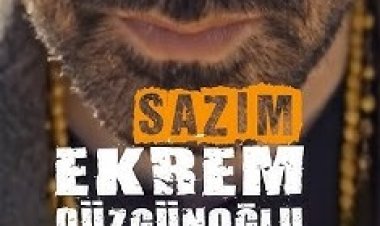 Sazım - Ekrem Düzgünoğlu şarkı sözleri