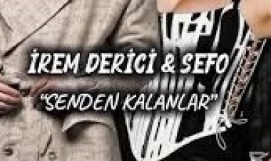 Sefo, İrem Derici Senden Kalanlar şarkı sözleri