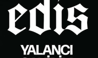 Edis - Yalancı Şahidim şarkı sözleri