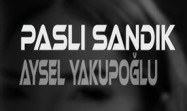 Aysel Yakupoğlu-Paslı Sandık