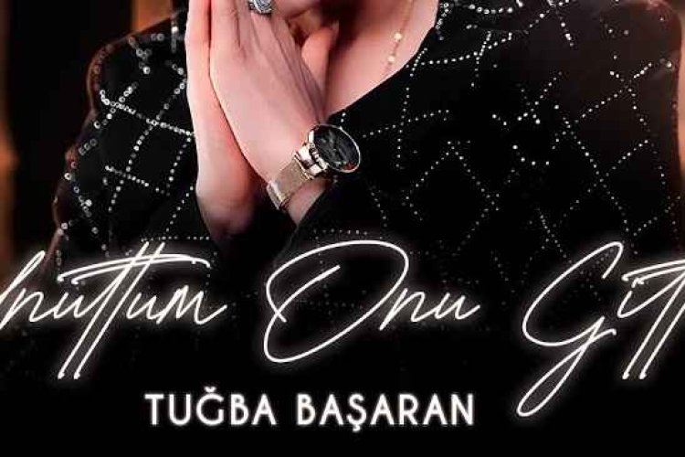 Tuğba Başaran - Unuttum Onu Gitti