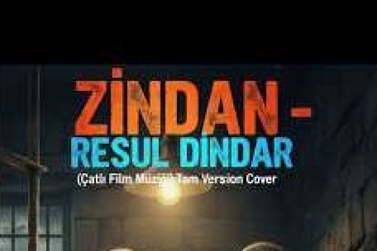 Resul Dindar - Zindan (ÇATLI)