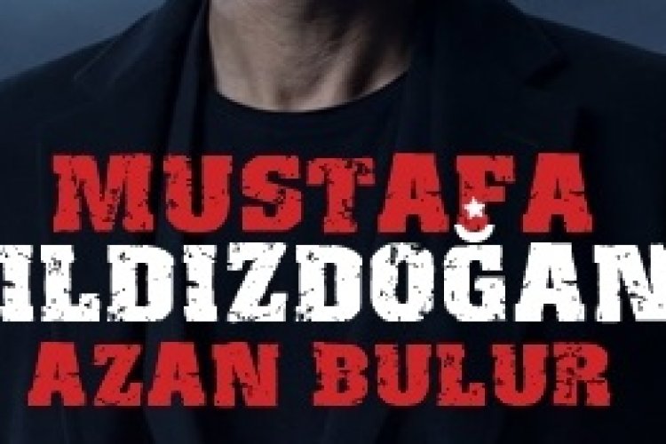 Mustafa Yıldızdoğan – Azan Bulur şarkı sözleri