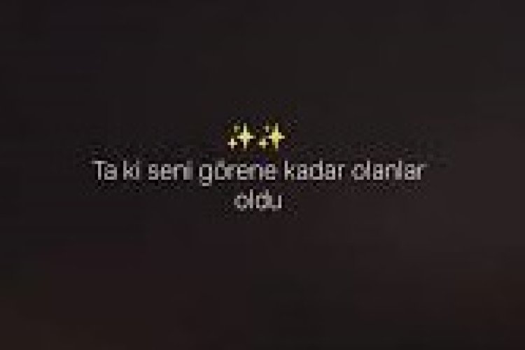 Ta ki seni görene kadar.şarkı sözleri