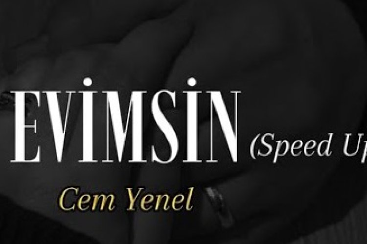 Cem Yenel Evimsin | Şarkı sözleri