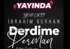 İbrahim Gürhan DERDİME DERMAN – Saki Geliyor