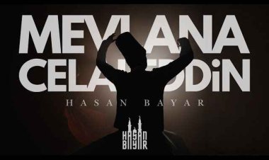 Hasan Bayar Mevlana Celaleddin ilahi sozleri