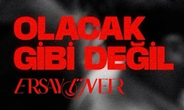 Ersay Üner - Olacak Gibi Değil