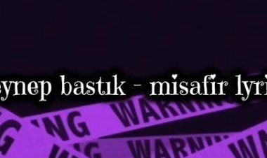 Zeynep Bastık Misafir şarkısı sözleri