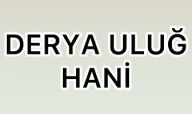 Derya Uluğ Hani  sözleri