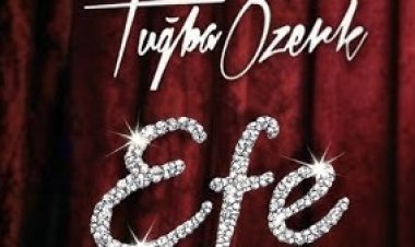 Tuğba Özerk - Efe şarkı sözleri