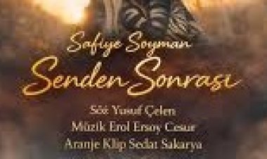 Safiye Soyman Senden Sonrası sözleri