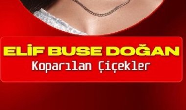 Elif Buse Doğan Koparılan Çiçekler şarkı sözleri