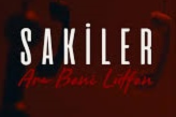 Sakiler “Ara Beni Lütfen” şarkı sözleri