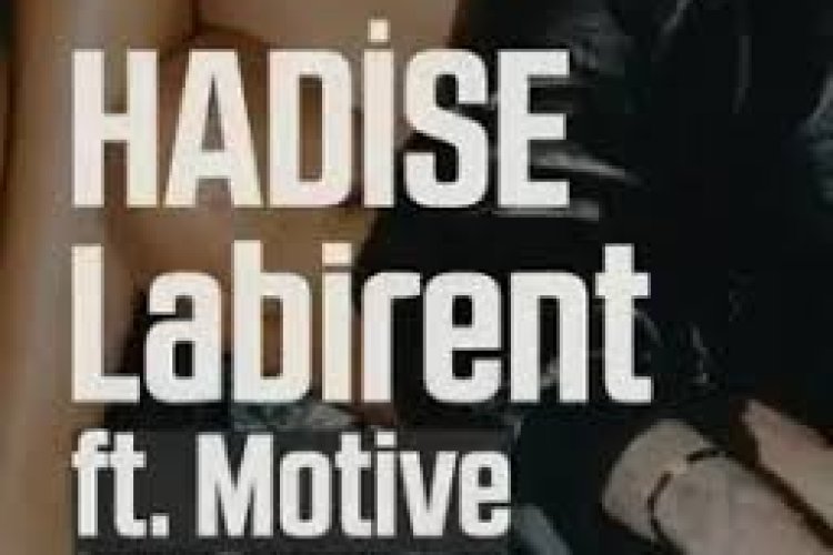 Hadise Motive - Labirent şarkı sözleri