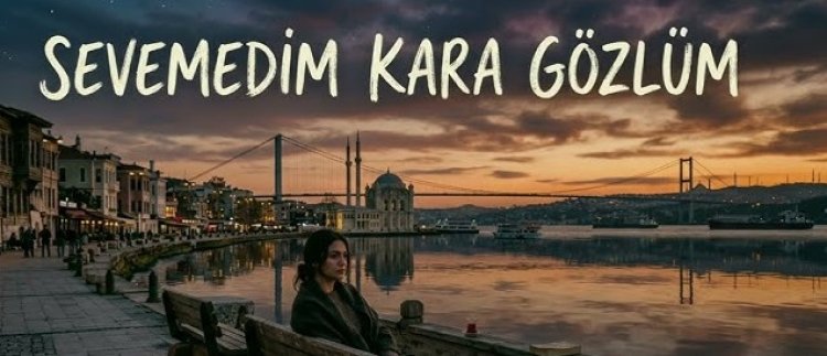 Pau Sevemedim Karagözlüm