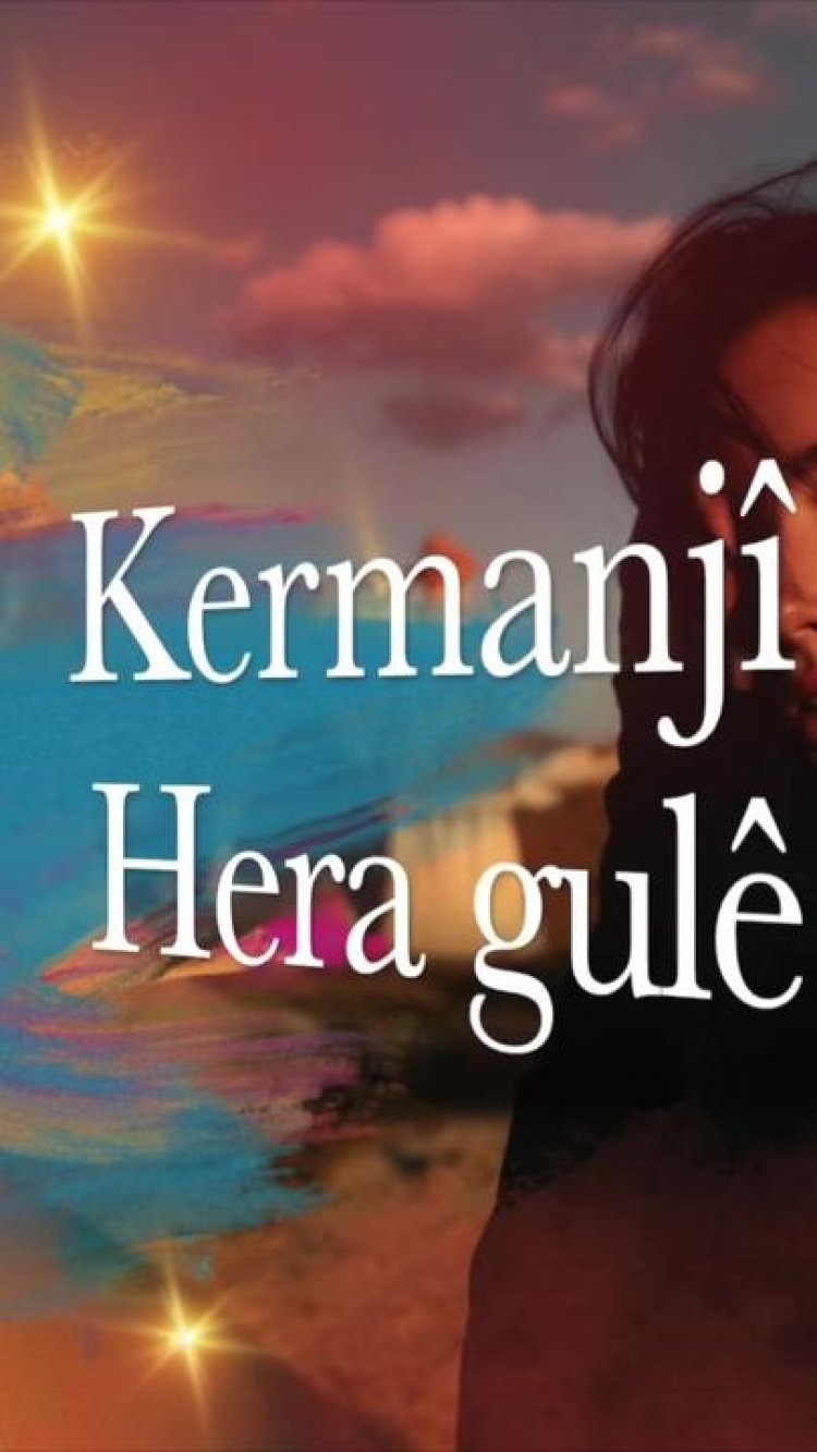 Kurmanci Here Gule sözleri şarkısı