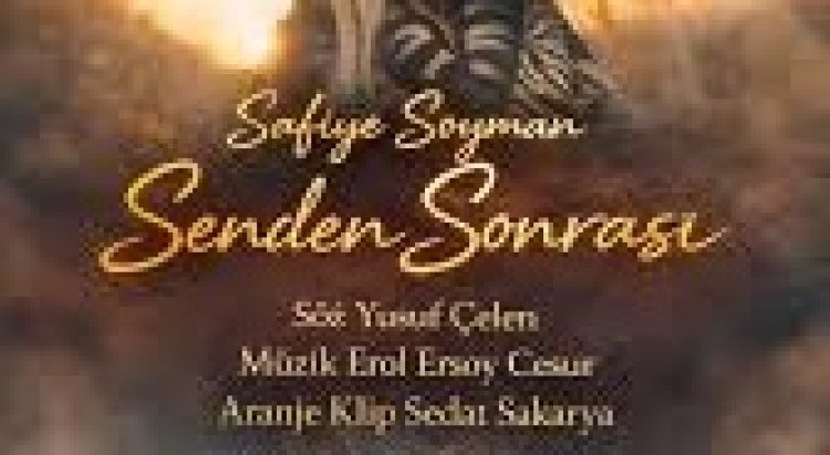 Safiye Soyman Senden Sonrası sözleri