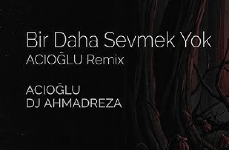 Bir Daha Sevmek Yok şarkı sözleri