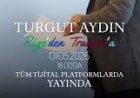 Turgut Aydın RİZE’DEN TRABZON’A Şarkı sözleri