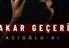 ACIOĞLU-AI Yakar geçerim şarkısı sözleri
