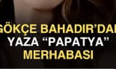 Gökçe Bahadır - PAPATYA