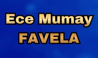 Ece Mumay Favela şarkı sözleri