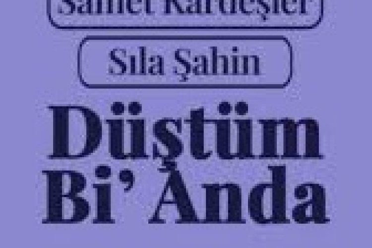 Sıla Şahin x Samet Kardeşler - Düştüm Bi Anda