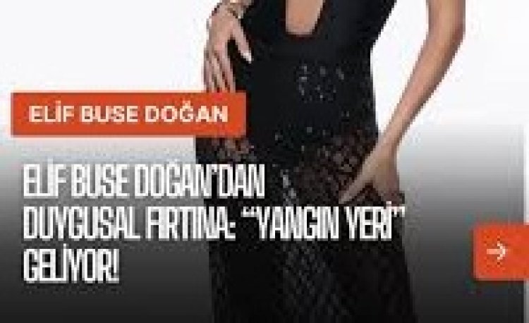 Elif Buse Doğan’ın “Yangın Yeri” şarkısı,