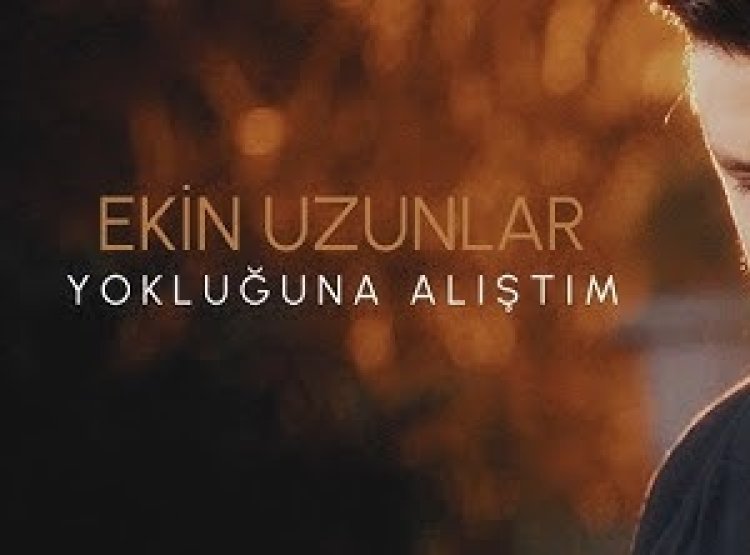 Ekin Uzunlar - Yokluğuna Alıştım