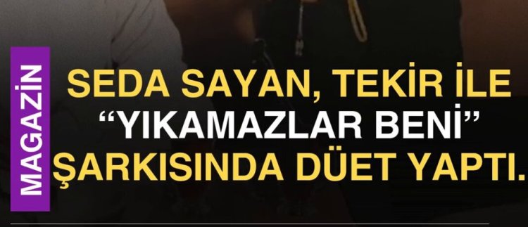 Seda Sayan & Tekir - Yıkamazlar Beni