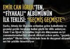 Emir Can İğrek'in “Geçmiş Geçmişte” şarkısı