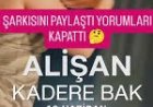 Alişan Kadere Bak şarkı sözleri
