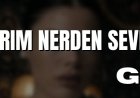 Giz – “Tanrım Nerden Sevdim” şarkısı