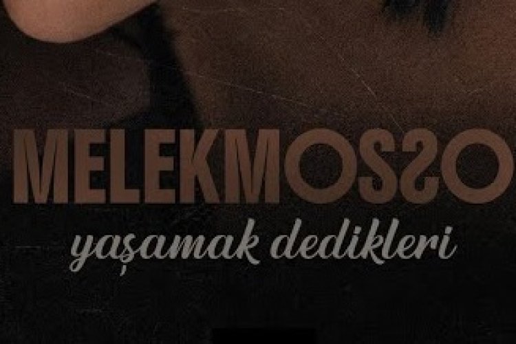 Melek Mosso Yaşamak Dedikleri şarkı sözleri
