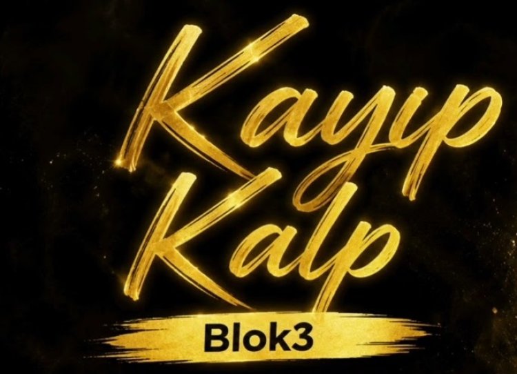 BLOK3 KAYIP KALP şarkısı sözleri