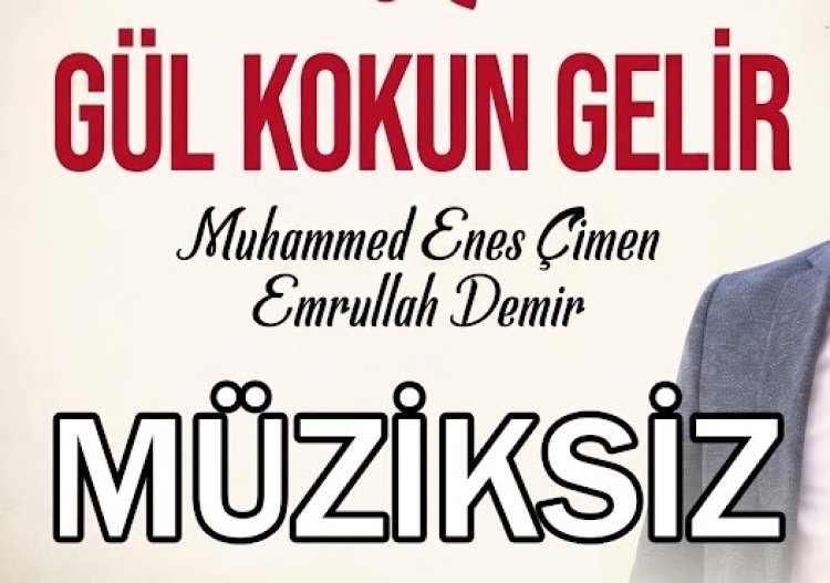 Muhammed Enes ft. Emrullah Demir | GÜL KOKUN GELİR İLAHİ SÖZLERİ