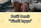 Betül Demir'in "Yüzdü Kıyıya" şarkısı