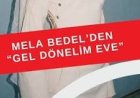 Mela Bedel'in "Gel Dönelim Eve" adlı eseri