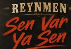 Reynmen'in "Sen Var Ya" şarkısı