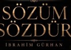 İbrahim Gürhan'ın  "SÖZÜM SÖZDÜR" ilahisi