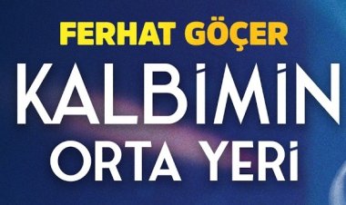 Ferhat Göçer'in Kalbimin Orta Yeri şarkısı