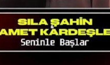 Sıla Şahin - Samet Kardeşler - Seninle Başlar