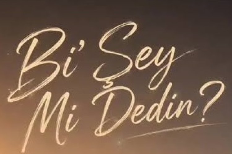 Demet Akalın'ın "Bi' Şey Mi Dedin" adlı şarkısı