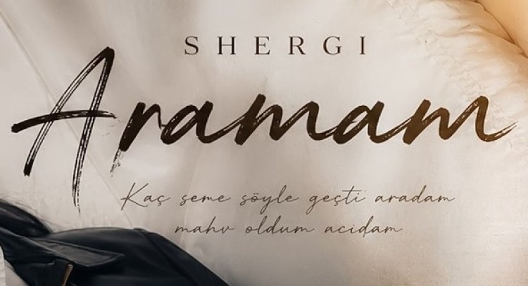 Shergi - Aramam şarkı sözleri