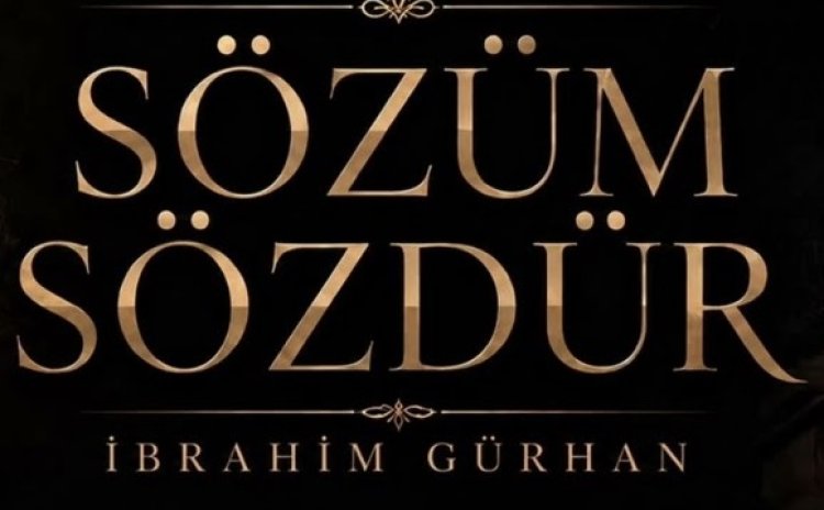 İbrahim Gürhan'ın  "SÖZÜM SÖZDÜR" ilahisi