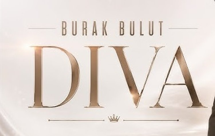 Burak Bulut, "Diva" şarkısı